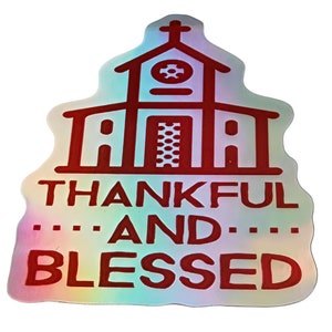 Holographic Die-Cut Stickers ""Thankful and Blessed""