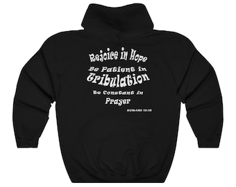 Romans 12:12 Christian Hoodie, Religious Bible Verse Sweatshirt