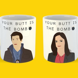 Brooklyn 99 - "Your Butt is the BOMB" - Jake Peralta and Amy Santiago Mug - B99 Gift