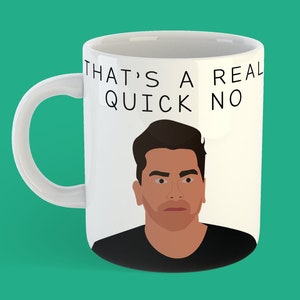 That&#39;s a real Quick No  - Schitt&#39;s Creek Mug - David Rose Gift for Him - Schitt&#39;s Creek Merch - Funny Gift Idea - Unique Gift - Birthday