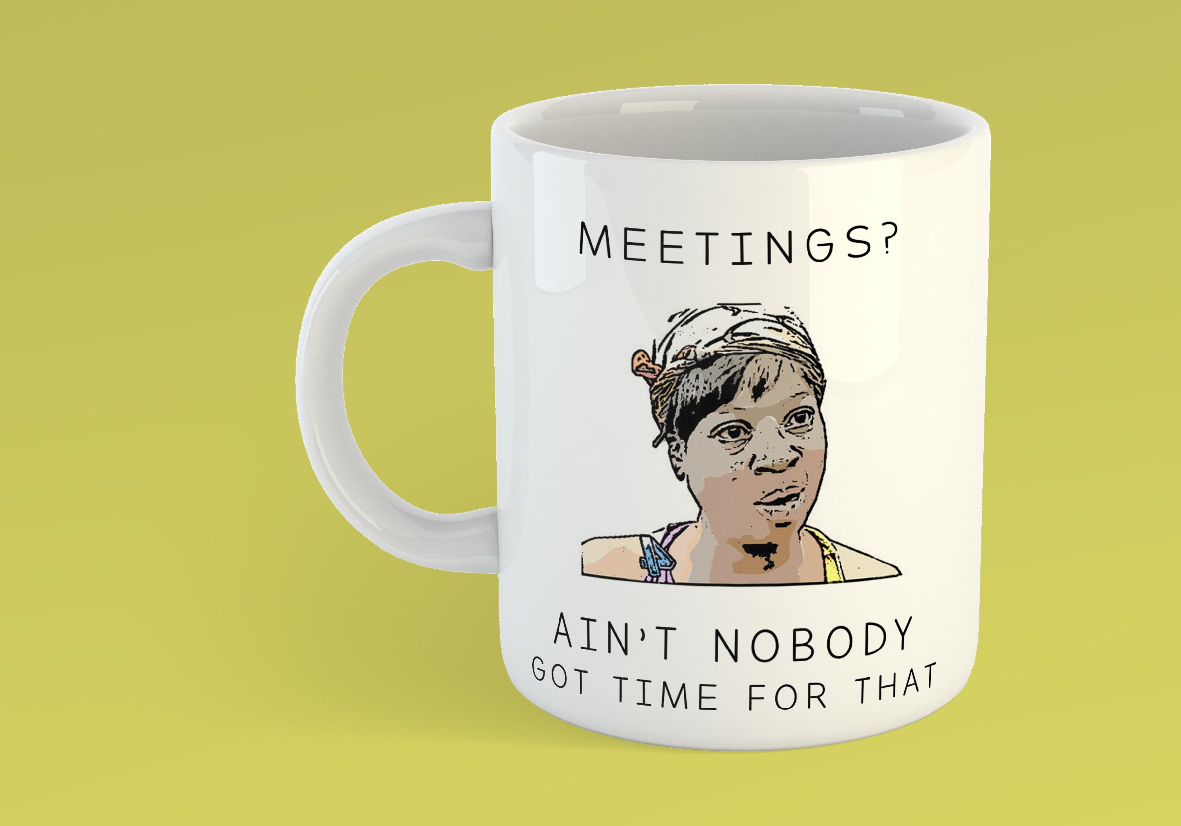 CUSTOMISABLE Ain't Nobody Got Time For That - Office Humour - New Job Gift  - Work Place Present - Co Worker Secret Santa