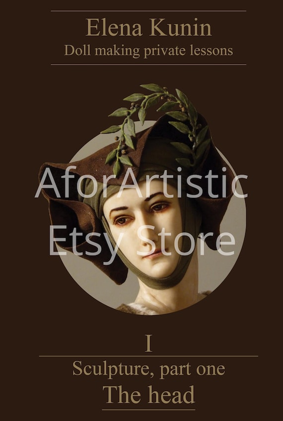E-Book - Sculpture, Part 1, The Head By Elena Kunin