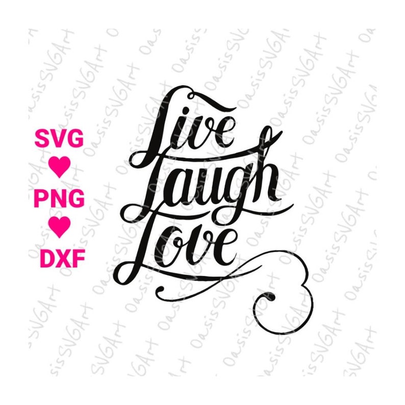 Live Laugh Love Svg Clipart Cricut Silhouette Cut File Etsy