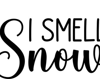 Free Free 105 I Smell Snow Svg SVG PNG EPS DXF File