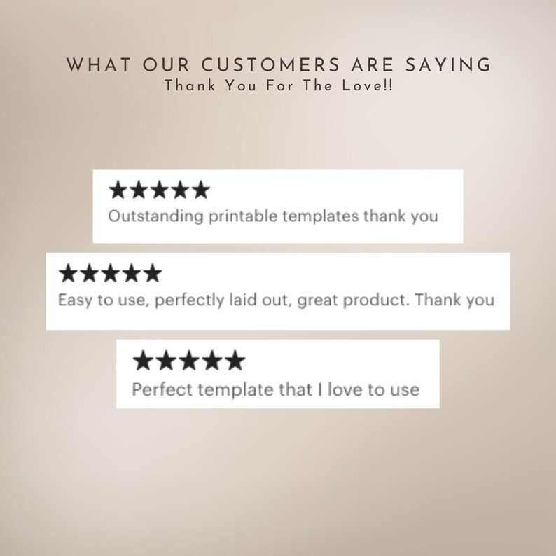 May include: Three customer reviews with five-star ratings and positive comments about printable templates. The reviews say "Outstanding printable templates thank you", "Easy to use, perfectly laid out, great product. Thank you", and "Perfect template that I love to use".