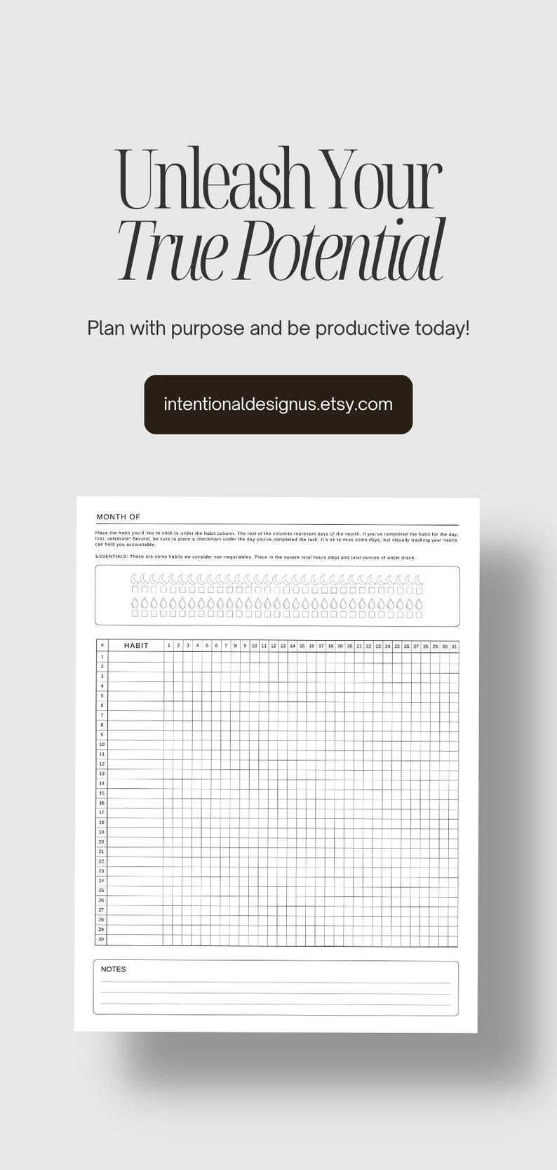 May include: Black and white printable habit tracker with a grid for 31 days. The tracker includes a section for a habit name, a section for notes, and a section for essential habits. The essential habits include sleep and water intake.