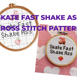 Könnte beinhalten: Zwei Kreuzstichmuster in Holzreifen. Eines zeigt ein Raster mit dem Text "SKATE FAST SHAKE ASS" und einem Pfirsich. Das andere zeigt denselben Text und einen Rollschuh und eine Erdbeere. Der Text "CROSS STITCH PATTERN" ist ebenfalls sichtbar.