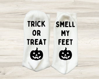 Trick Or Treat Smell My Feet Gift , Halloween Trick-Or-Treat, Halloween Trick-or-Treat Socks, Funny Halloween Socks, Halloween Office Gift