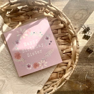 Sister Birthday Card, Happy Birthday Sister, Floral, Lockdown Card, Pressed Flowers, Sister, Handmade, From your Sister, BFR2-S
