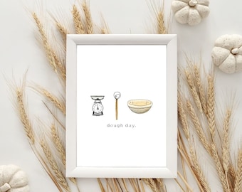Minimalist Sourdough Art Print: Dough Day Kitchen Decor (Digital Download)