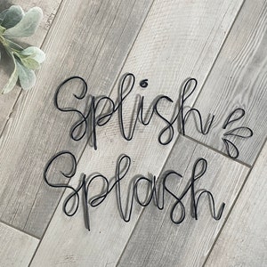 Bathroom sign splish splash wire wall sign