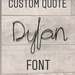 Wire words, Dylan font, wire wall art, custom bespoke wire words, quotes and phrases, wire names black, silver or gold wire