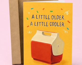 A Little Older Funny Getting Older Birthday Card, Gift For Friends