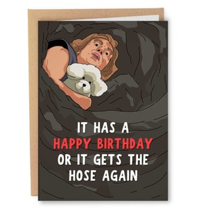 It Has A Happy Birthday Or It Gets The Hose Again, Funny Birthday Card, Celebrity Greeting Card, Meme Buffalo Bill Joke Card