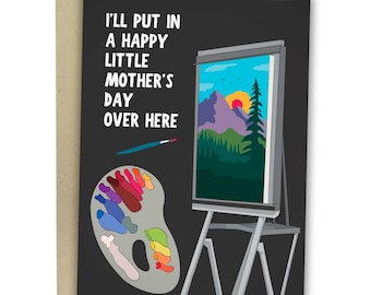 I'll Put In A Happy Little Mother's Day Over Here, I Love You, Funny Mother's Day Card, Sweet Greeting Card For Mother, Cute Birthday Love