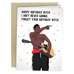Happy Birthday Bitch, I Ain't Gonna Forget Your Birthday Bitch, Funny Birthday Card, Rude Meme Greeting Card For Her, Vine Man Meme Joke