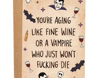 Aging Like A Fine Wine Funny Halloween Card, Halloween Gift For Friend, Funny Greeting Card, Spooky Card, Vampire Card, Getting Old Card
