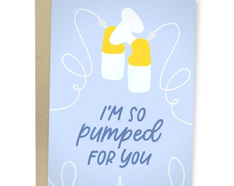 I'm So Pumped For You, Funny Pregnancy Announcement Card, Mom To Be Greeting Card, New Baby Card , Soon To Be Mom