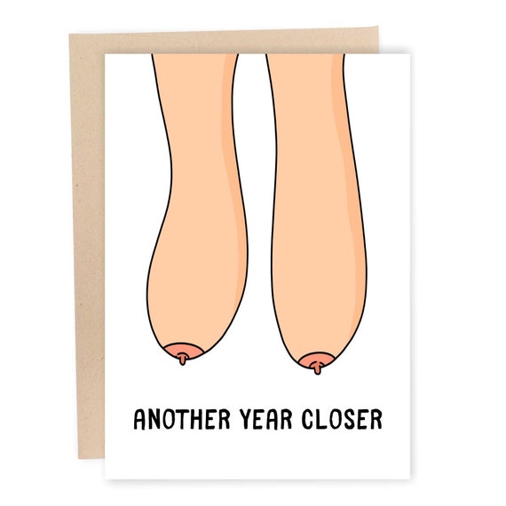 Another Year Closer, Funny Birthday Card, Saggy Boobs Rude Greeting Card  for Wife, Old Tits Humorous Card for Her, You're Old Joke -  Canada