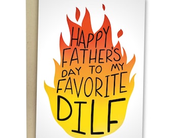 Happy Father's Day To My Favorite Dilf, Funny Father's Day Card, Naughty Greeting Card For Dad, Rude Card For Daddy
