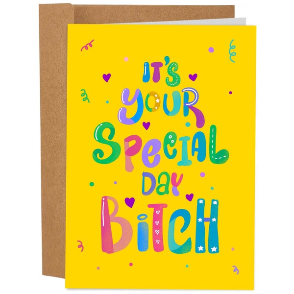 Your Special Day Bitch, Funny Birthday Card, Rude Greeting Card For Best Friend, Sarcastic Card For Sister, Birthday Cake Card For Her