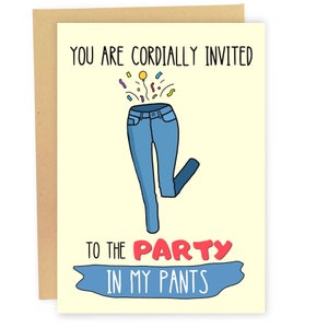 You Are Cordially Invited To The Party In My Pants Girls, Funny Anniversary Card, Naughty Valentine&#39;s Greeting Card For Her, Dirty Birthday