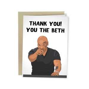 You The Beth! Funny Birthday Card, Meme Mike The Boxer Greeting Card For Him, Meme Anniversary Card For Her, Valentine's Day, Mother's Day