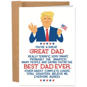 You're Great, Great Dad Funny Father's Day Card, Best Dad Ever Card, Donald Trump Card, Greeting Card For Him, Rude Card, Snarky image 1
