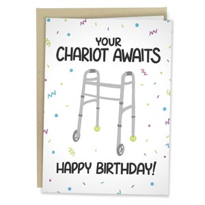 Your Chariot Awaits Happy Birthday, Funny Birthday Card, Rude Card For Friend, Funny Greeting Card For Him, Birthday Gift For Her, Walker