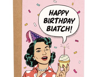 Happy Birthday Biatch Vintage Funny Birthday Card, Bday Card For Sister, Rude Greeting Card, Classic Greetings, Retro Birthday Card