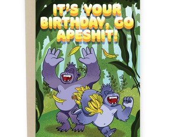 It's Your Birthday Go Apeshit, Funny Birthday Card, Rude Greeting Card For Best Friend, Ape Birthday Card For Sister, Happy Birthday Banana