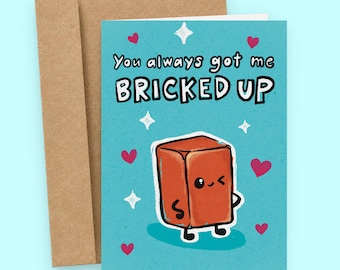 You Always Got Me Bricked Up Funny Naughty Valentine's Day Card, Dirty Joke Anniversary Card for Girlfriend, Gift For Her