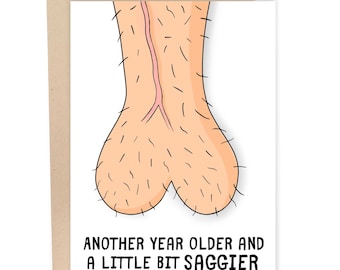 Another Year Older And A Little Bit Saggier, Funny Birthday Card, Rude Nut Greeting Card, Old Balls Humorous Card For Her, You're Old Joke