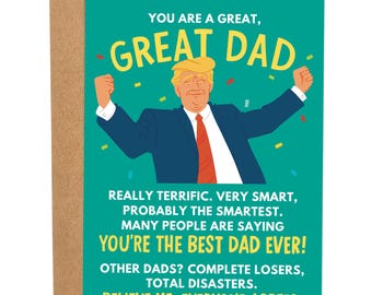 Great Dad Father's Day Card, Donald Trump Political Card, Greatest Dad Ever, Trump Card for Husband, Donald Trump Card For Dad