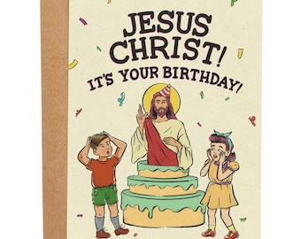 Jesus Christ! It's Your Birthday Funny Birthday Card, Bday Card For Friend, Sweet Greeting Card, Gift For Her, Christian Birthday Card