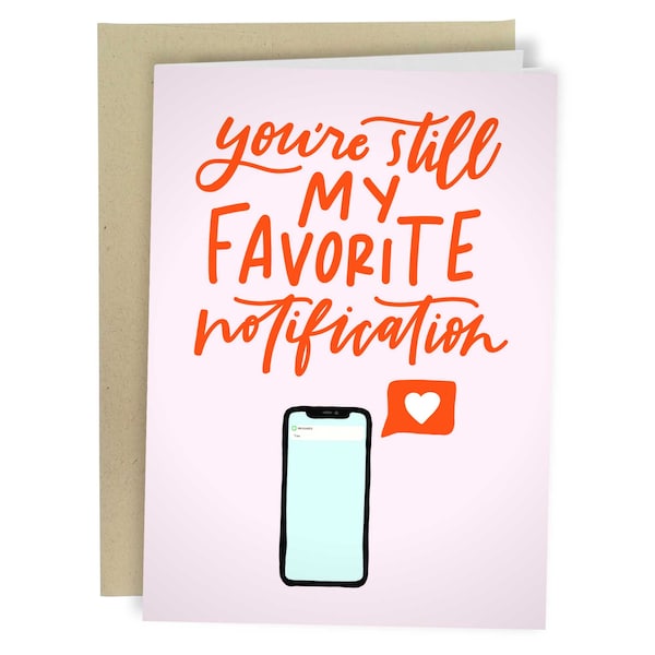 You're Still My Favorite Notification, Funny Love Card, Long Distance Greeting Card For Anniversary, Cute Card For Birthday Valentine's