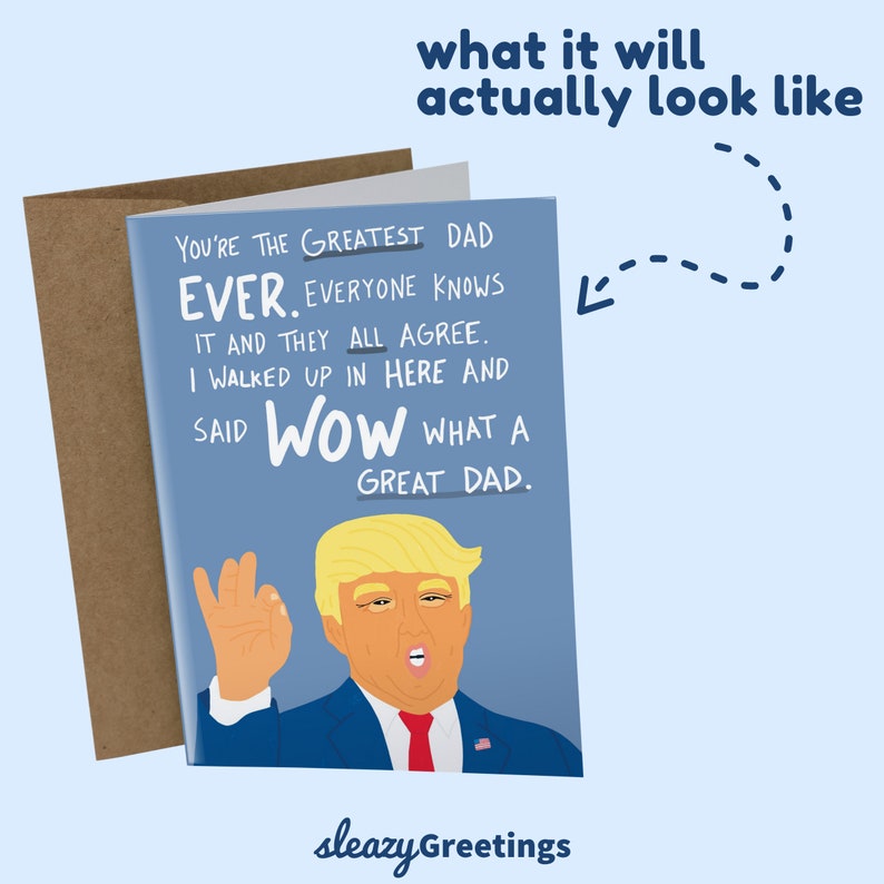 Puede incluir: Tarjeta de felicitaci&oacute;n humor&iacute;stica con fondo azul. El texto dice: "YOU'RE THE GREATEST DAD EVER. EVERYONE KNOWS IT AND THEY ALL AGREE. I WALKED UP IN HERE AND SAID WOW WHAT A GREAT DAD." Presenta una ilustraci&oacute;n de un hombre rubio.