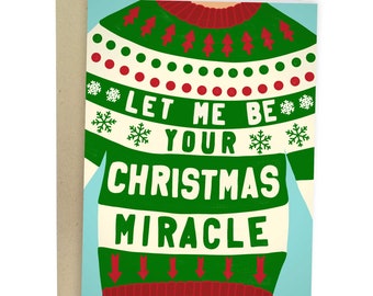 Let Me Be Your Christmas Miracle, Funny Christmas Card, Cute Greeting Card, Funny Xmas Card, Holiday Card Gift For Her