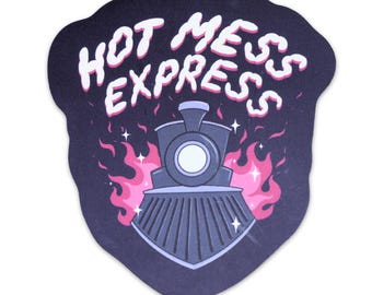 Hot Mess Express Funny Vinyl Sticker