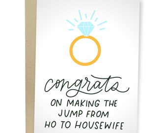 Congrats On Making A Jump From Ho To Housewife, Funny Wedding Card, Rude Newly Wed Greeting Card For Bride, Bachelorette For Her