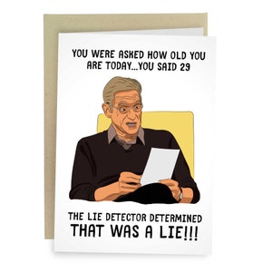 Lie Detector Determined That Was A Lie, Funny Birthday Card, Rude Card For Friend, Funny Greeting Card For Him, Birthday Gift For Her