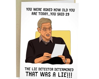 Lie Detector Determined That Was A Lie, Funny Birthday Card, Rude Card For Friend, Funny Greeting Card For Him, Birthday Gift For Her