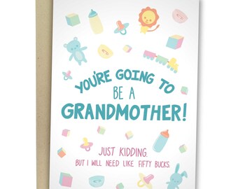 You're Going To Be A Grandmother Just Kidding, Funny Mother's Day Card, Prank Birthday Greeting Card For Mom, Joke Pregnancy Prank Card