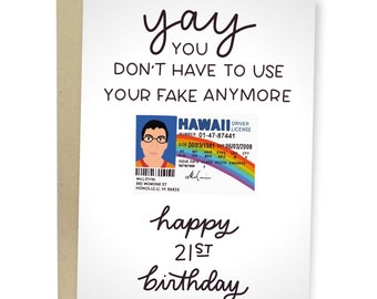 You Don't Have To Use Your Fake ID Anymore, Happy 21st Birthday, Funny Birthday Card, Turning 21 Greeting Card For Best Friend