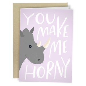 You Make Me Horny, Funny Anniversary Card, Naughty Valentine&#39;s Greeting Card For Him, Dirty Rhino Birthday Card For Her, Raunchy