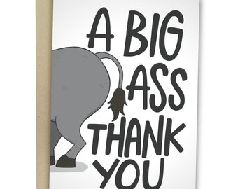 A Big Ass Thank You, Funny Thank You Card, Rude Greeting Card For Him, Booty Thanks Card For Her, Pun Thanks A Lot Cheeky Card, Donkey