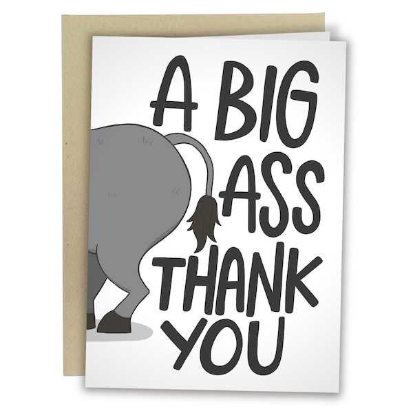 A Big Ass Thank You, Funny Thank You Card, Rude Greeting Card For Him, Booty Thanks Card For Her, Pun Thanks A Lot Cheeky Card, Donkey