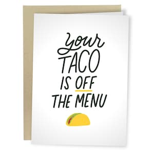 Your Taco Is Off The Menu, Funny Wedding Card, Funny Engagement Card, Anniversary Card Gift For Her, Adult Bachelorette Love Card