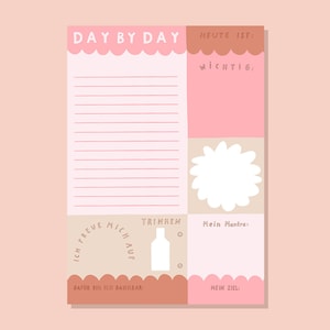 Peut inclure: Un planificateur quotidien imprimable rose et marron avec le texte "Day by Day" en haut. Le planificateur comprend des sections pour "Heute ist", "Wichtig", "Trinken", "Mein Mantra", "Dafür bin ich dankbar", et "Mein Ziel".