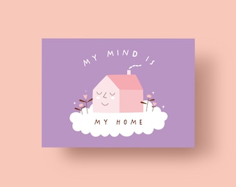 Postcard “My mind is my home,” A6
